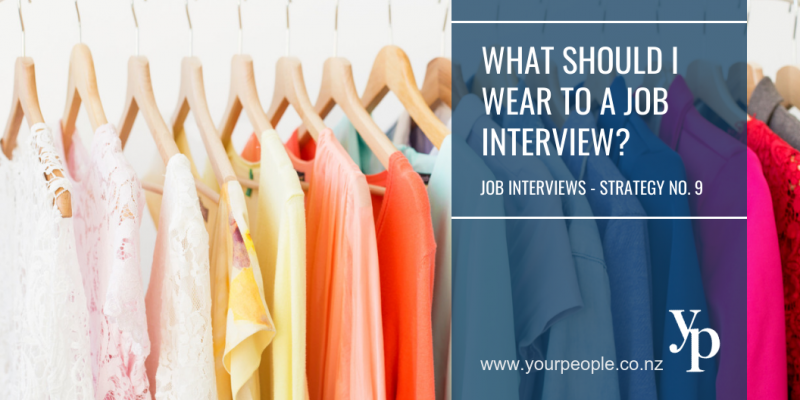 Job Interviews - Strategy No. 9 What should I wear to a Job Interview?